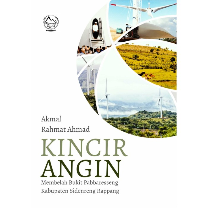 Kincir Angin Membelah Bukit Pabbaresseng Kabupaten Sidenreng Rapp