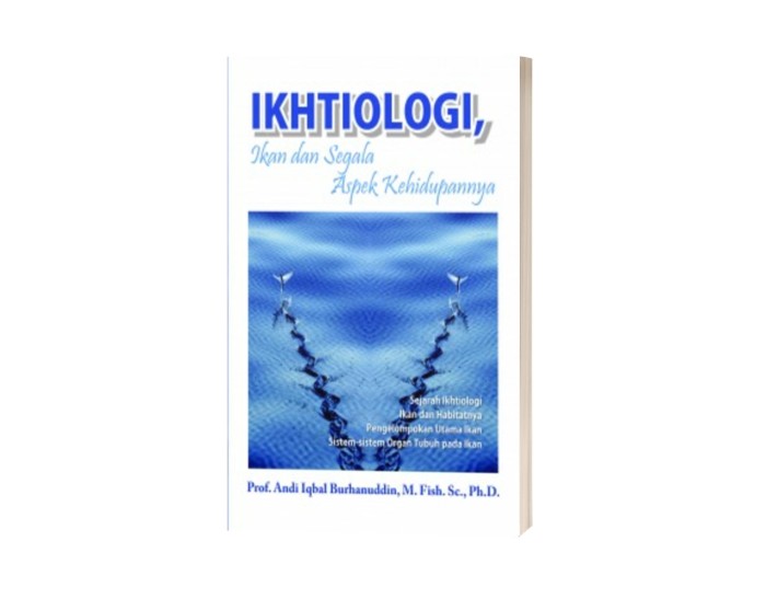 Ikhtiologi: Ikan dan Segala Aspek Kehidupannya