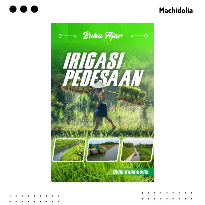 Irigasi Pedesaan - Didin Najimuddin