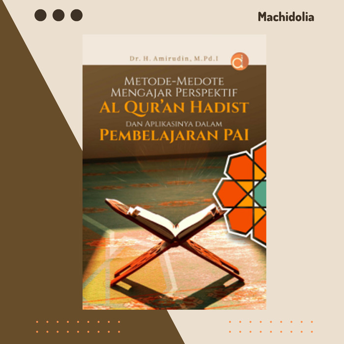 Metode-Metode Mengajar Perspektif Al-Qur?an Hadist