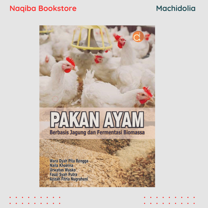 Pakan Ayam Berbasis Jagung dan Fermentasi Biomassa-BW