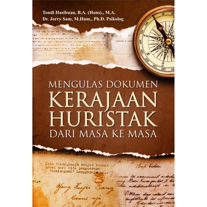 Mengulas Dokumen Kerajaan Huristak dari Masa ke Masa