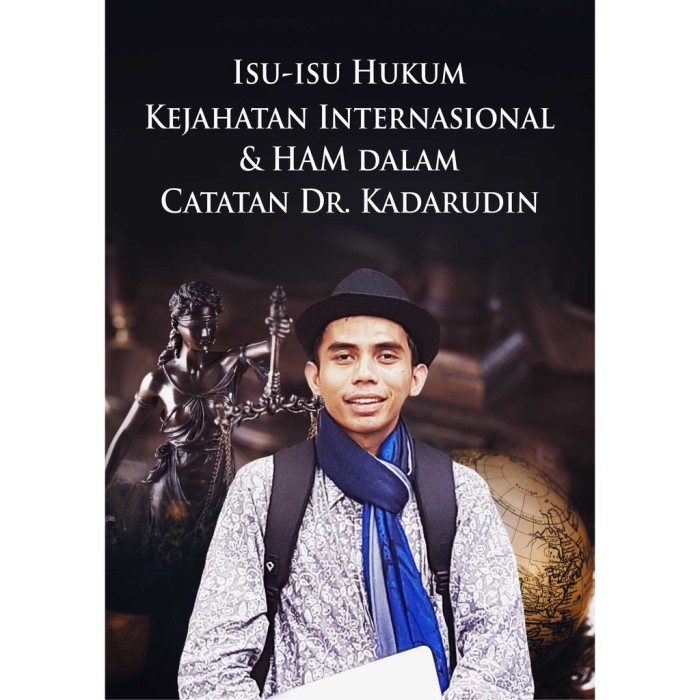 Isu-Isu Hukum Kejahatan Internasional dan HAM (HVS 70gr)