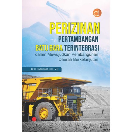 Perizinan Pertambangan Batu Bara - Hudali Mukti - BW