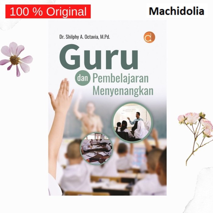 Guru Dan Pembelajaran Menyenangkan