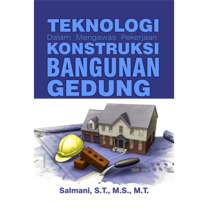 Buku Teknologi Dalam Mengawas Pekerjaan Konstruksi