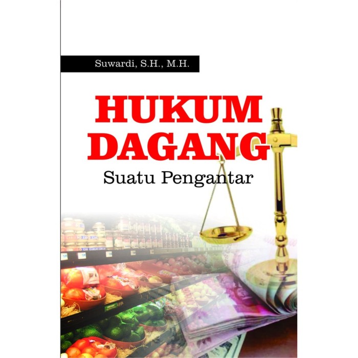 Hukum Dagang Suatu Pengantar - Suwardi - Original