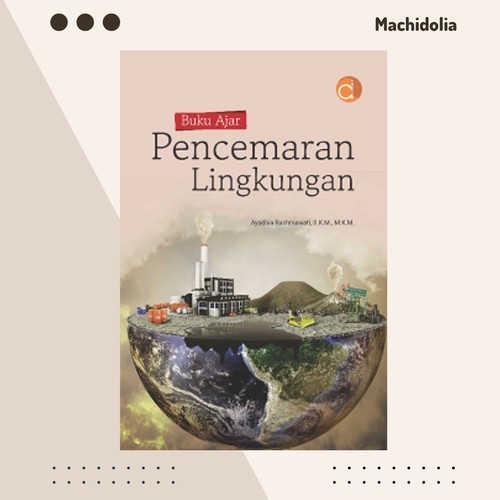 Buku Ajar Pencemaran Lingkungan - Ayudhia Rachmawati
