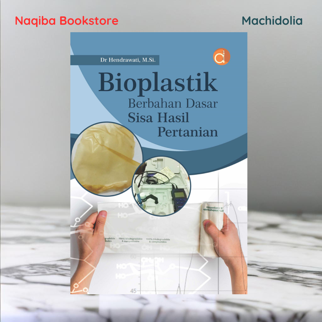 Bioplastik Berbahan Dasar Sisa Hasil Pertanian