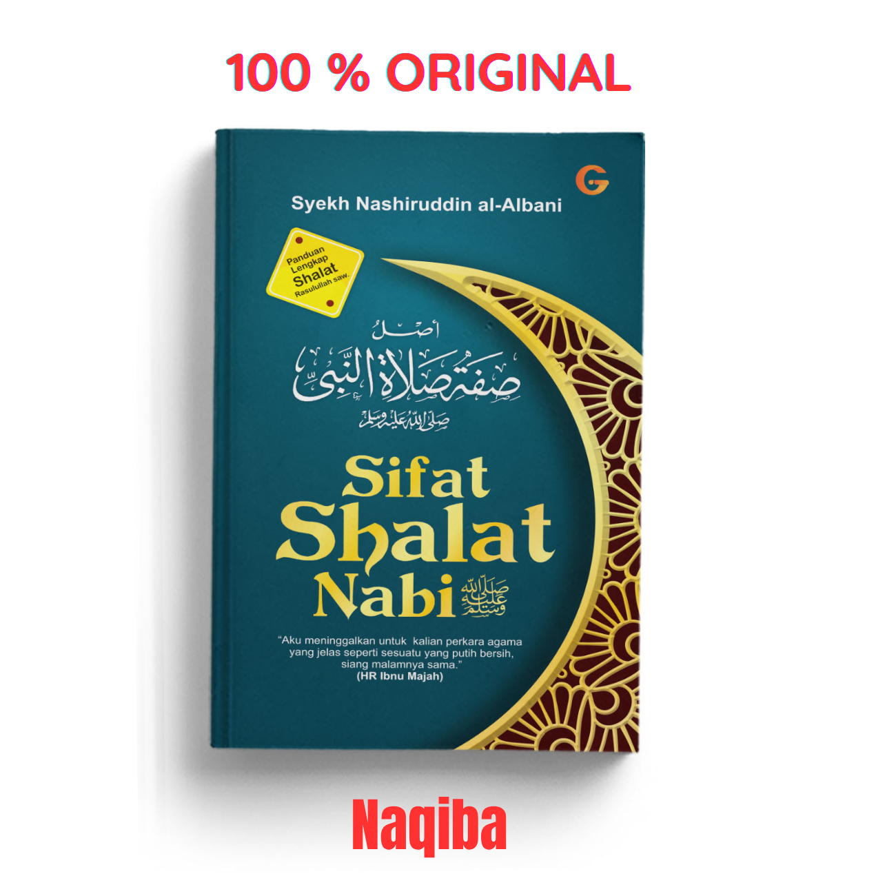 Sifat Shalat Nabi – Pedoman Lengkap Shalat Rasulullah Saw - Gema Insani