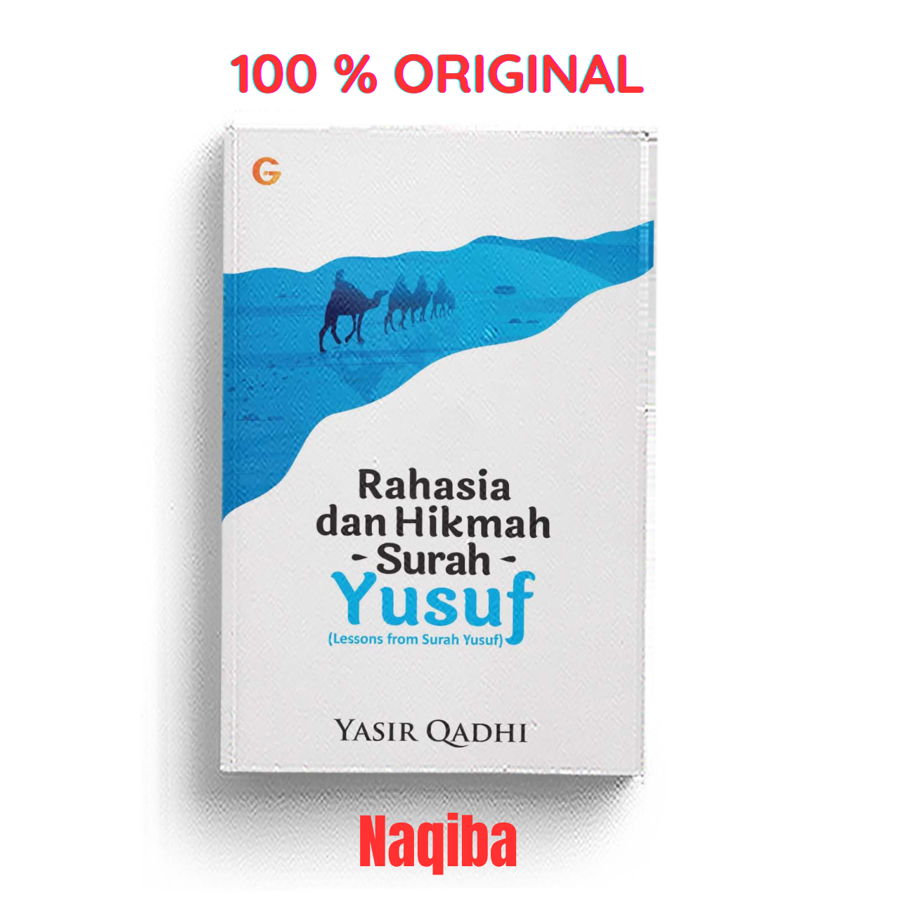 Rahasia dan Hikmah Surah Yusuf karya Yasir Qadhi - Gema Insani