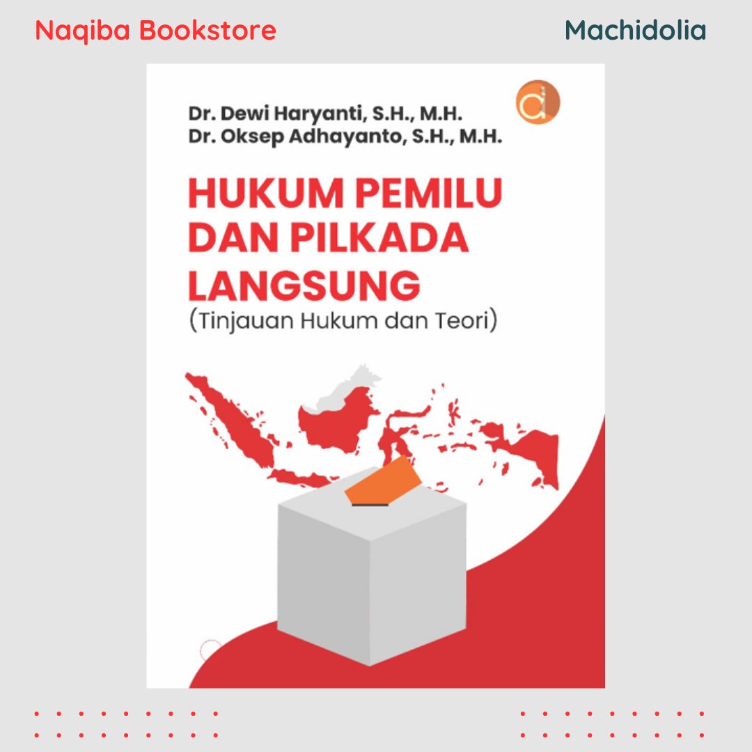 Hukum Pemilu dan Pilkada Langsung (Tinjauan Hukum dan Teori)