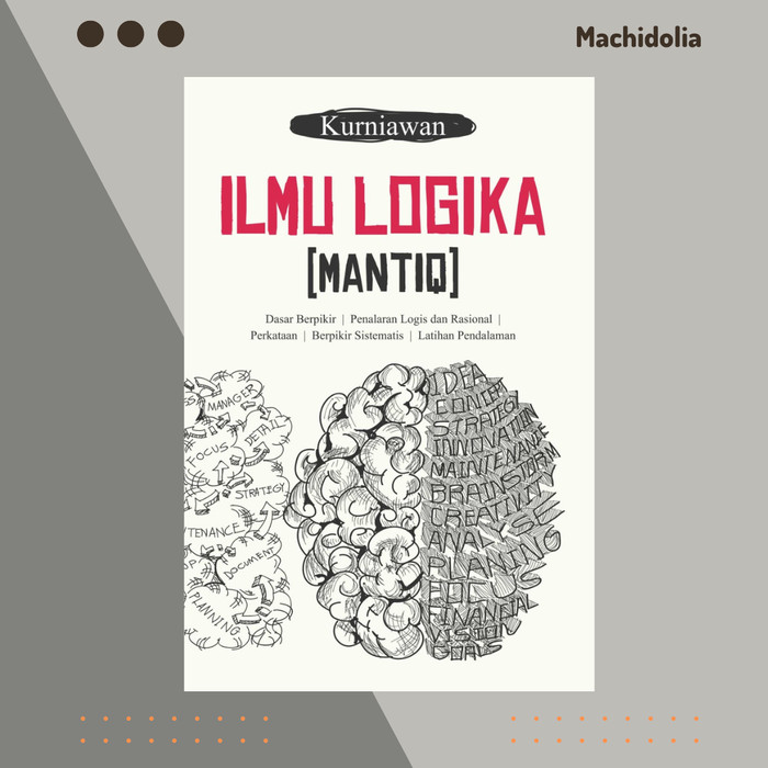 Ilmu Logika (Mantiq) - Kurniawan - Original