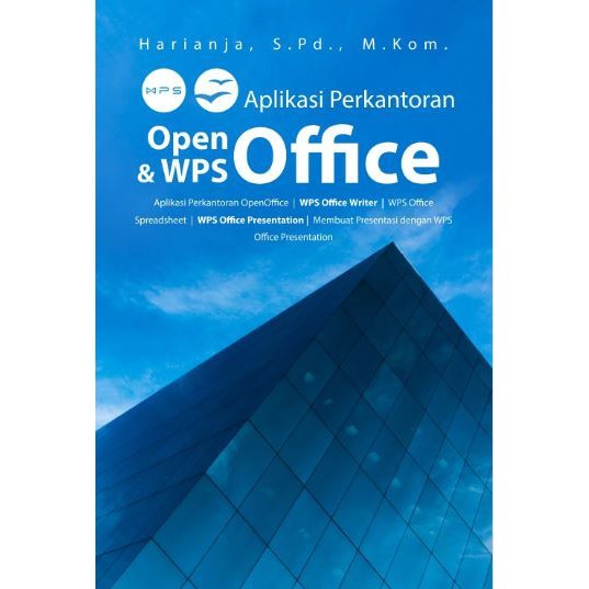 Aplikasi Perkantoran Open Office Dan WPS Office-Deepublish