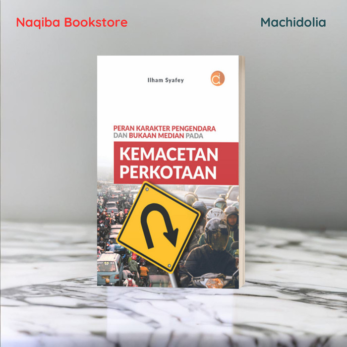 Peran Karakter Pengendara dan Bukaan Median Pada Kemacetan