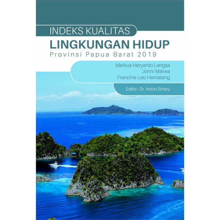Indeks Kualitas Lingkungan Hidup Provinsi Papua Barat 2019