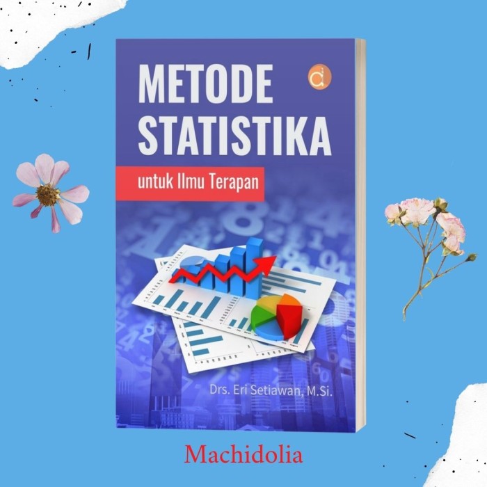 Metode Statistika untuk Ilmu Terapan -Eri Setiawan- Deepublish