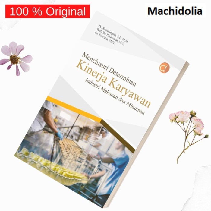 Menelusuri Determinan Kinerja Karyawan