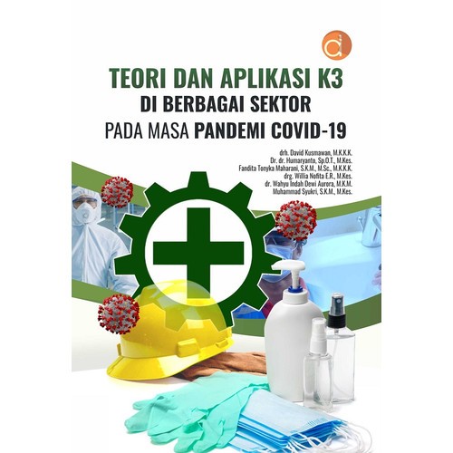 Teori dan Aplikasi Kesehatan dan Keselamatan Kerja di Berbagai Sektor