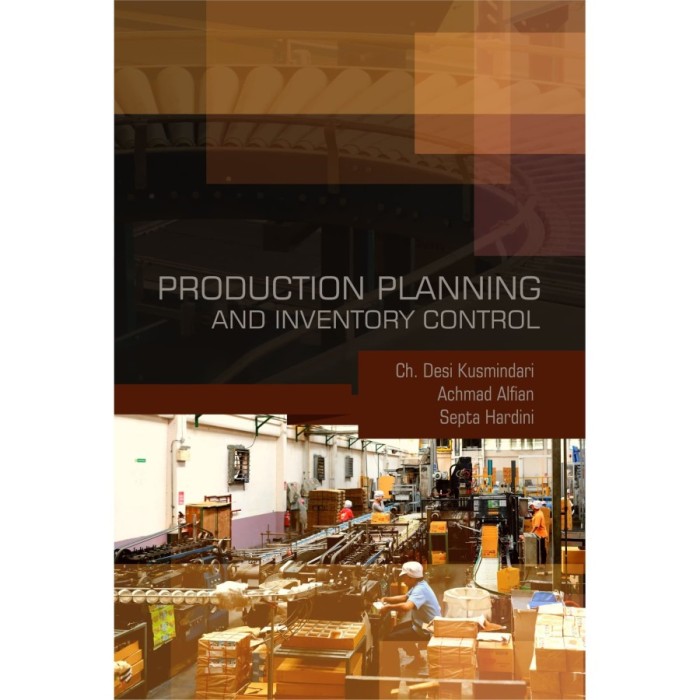 Buku Production Planning and Inventory Control - Desi Kusmindari dkk