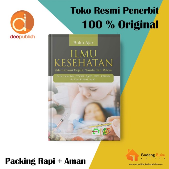 Buku Ajar Ilmu Kesehatan (Memahami Gejala, Tanda Dan Mitos)