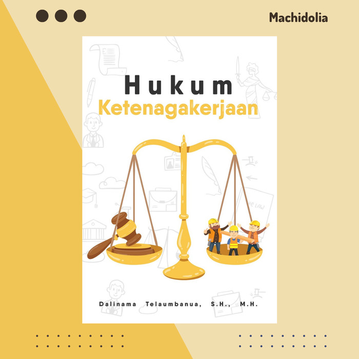 Deepubish Buku Hukum Ketenagakerjaan - Dalinama Telaumbanua