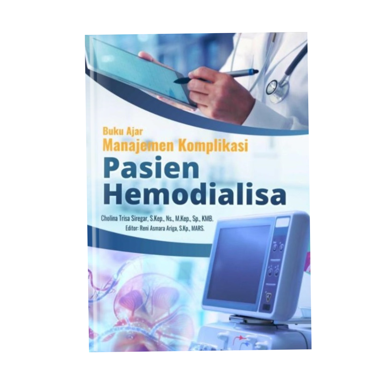 Buku Ajar Manajemen Komplikasi Pasien Hemodialisa