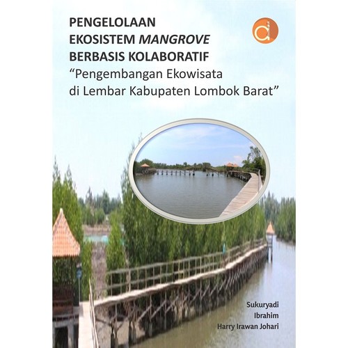 Pengelolaan Ekosistem Mangrove Berbasis Kolaboratif