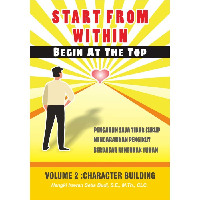 Buku Start From Within Begin At The Top Volume 2 : Character Building