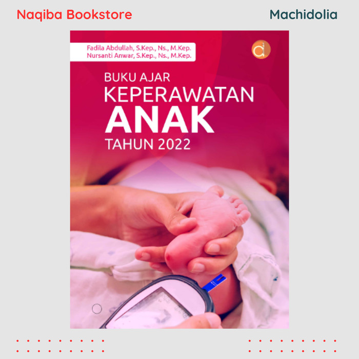 Buku Ajar Keperawatan Anak Tahun 2022 - Fadila Abdullah
