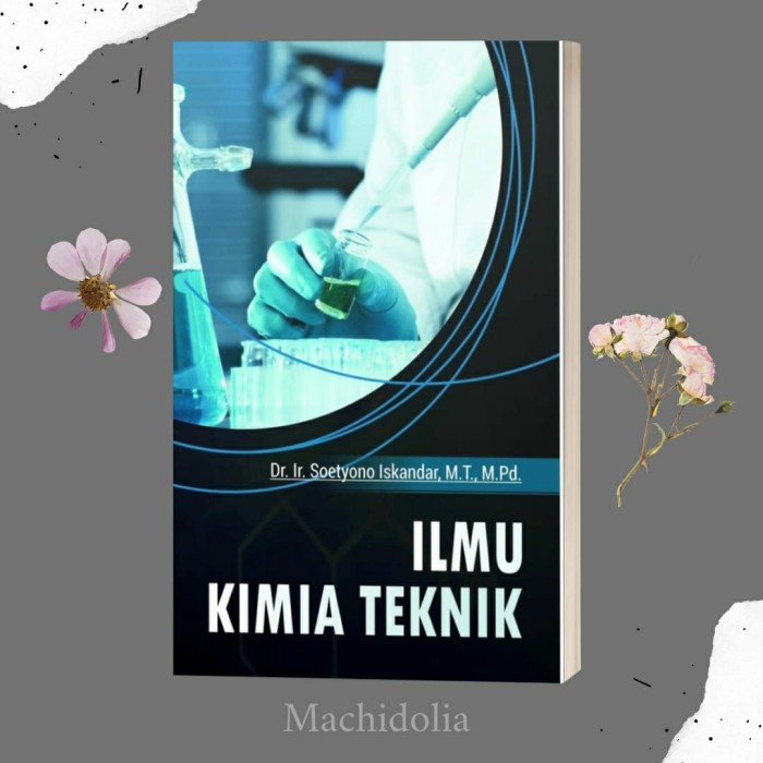 Ilmu Kimia Teknik - Soetyono Iskandar
