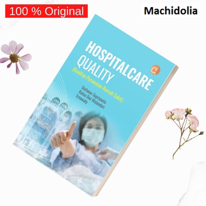Hospitalcare Quality (Kualitas Perawatan Rumah Sakit)