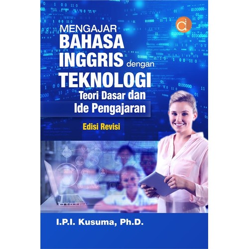 Mengajar Bahasa Inggris dengan Teknologi - Kusuma