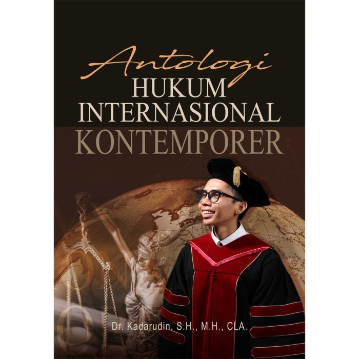 Antologi Hukum Internasional Kontemporer (Bookpaper)