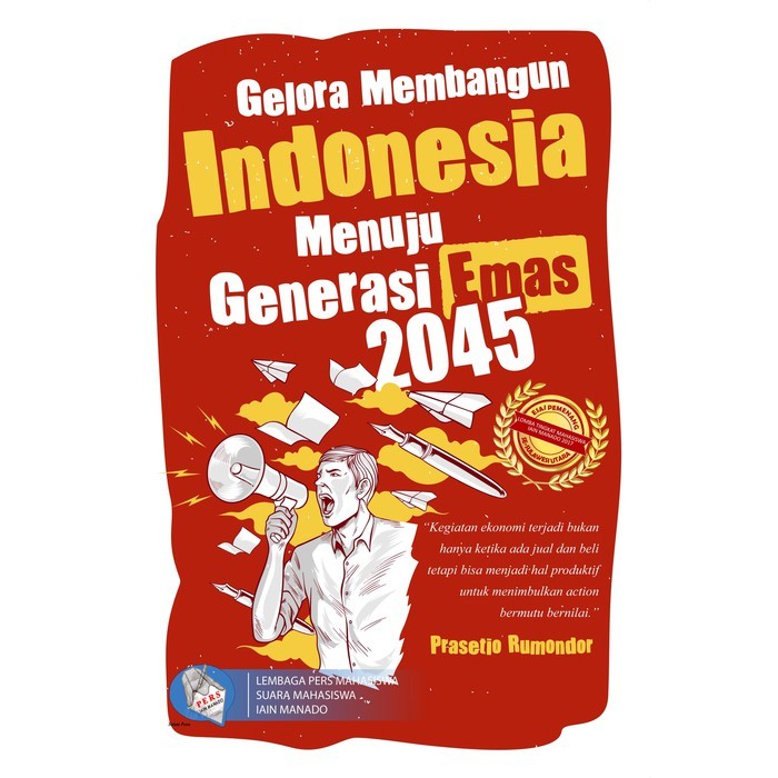 Gelora Membangun Indonesia Menuju Generasi Emas 2045