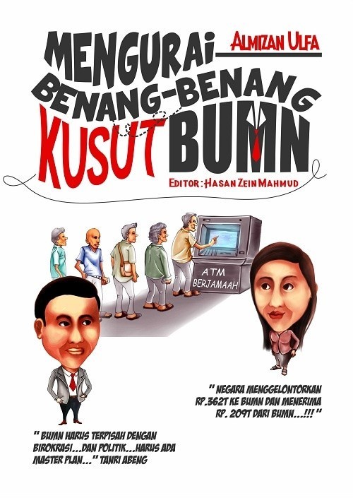Mengurai Benang-benang Kusut BUMN Almizan Ulfa dkk Deepublish