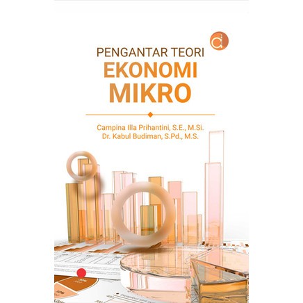 Pengantar Teori Ekonomi Mikro-Campina Illa Prihantini