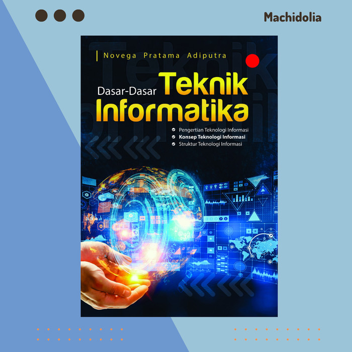 Dasar- Dasar Teknik Informatika - Novega Pratama