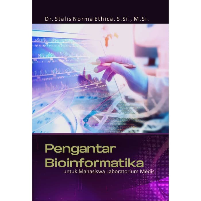 Pengantar Bioinformatika Untuk Mahasiswa Laboratorium Medis