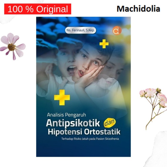Analisis Pengaruh Antipsikotik dan Hipotensi Ortostatik