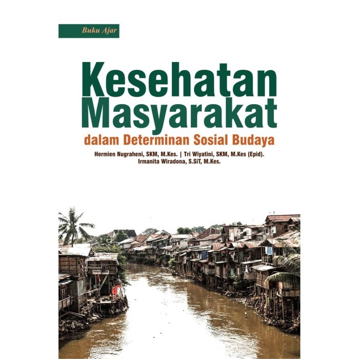 Kesehatan Masyarakat dalam Determinan Sosial Budaya - Deepublish