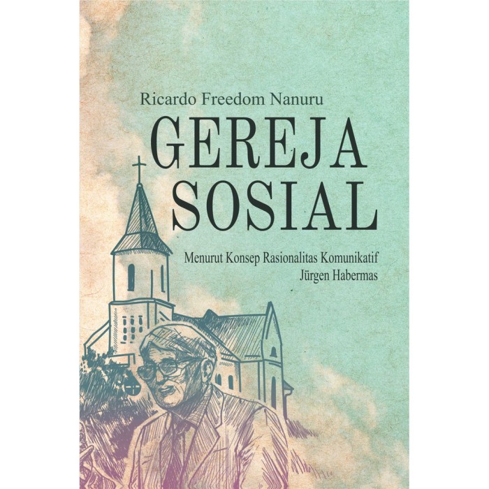 Gereja Sosial Menurut Konsep Rasionalitas Komunikatif Jrgen Haber
