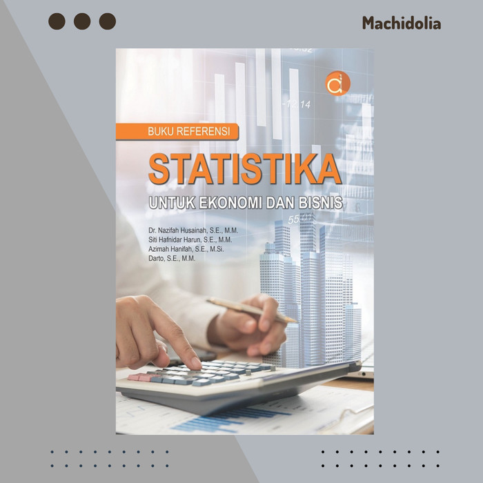 Referensi Statistika untuk Ekonomi dan Bisnis