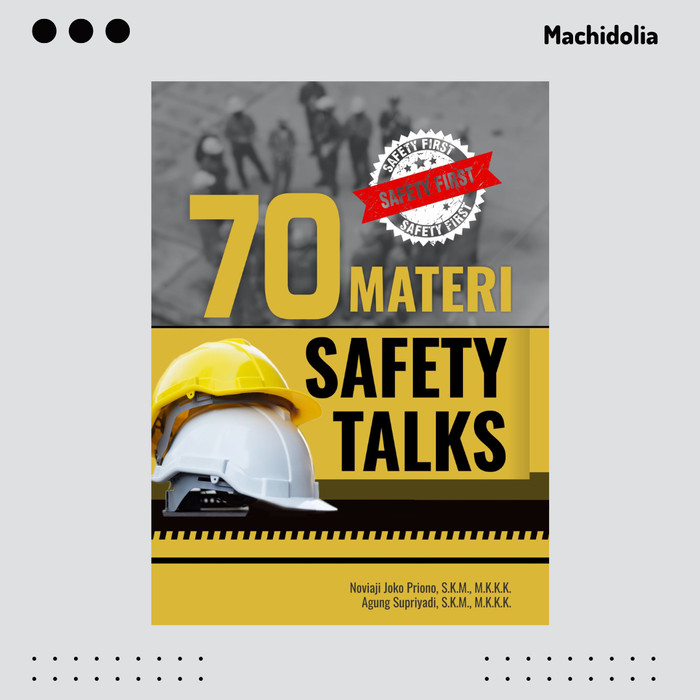 70 Materi Safety Talks - Noviaji Joko Priono