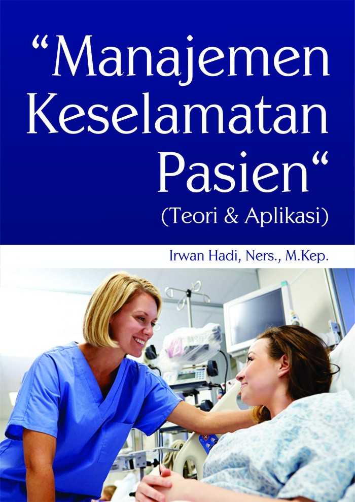 Manajemen Keselamatan Pasien - Irwan Hadi - Deepublish