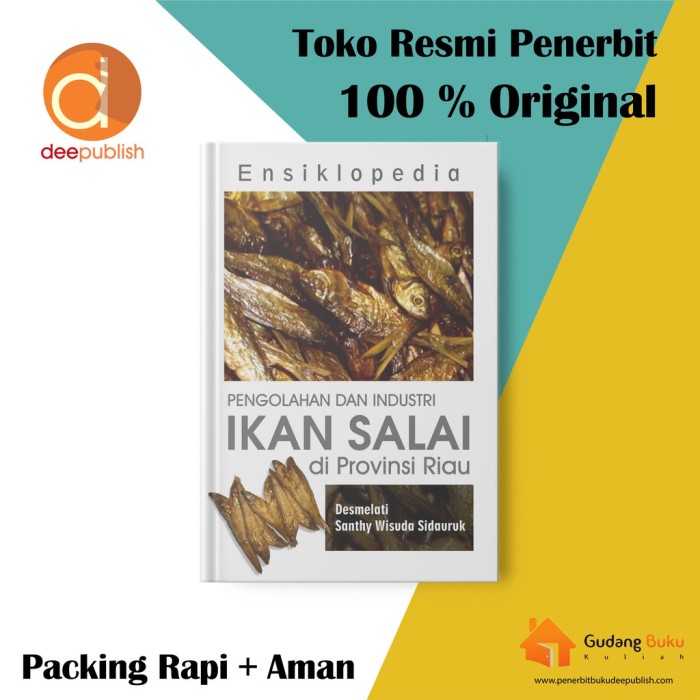 Ensiklopedia Pengolahan dan Industri Ikan Salai di Provinsi Riau