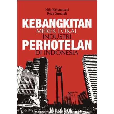 Kebangkitan Merek Lokal Industri Perhotelan di Indonesia