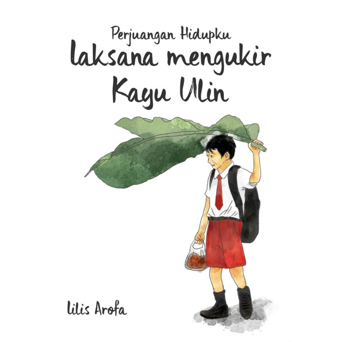 Perjuangan Hidupku Laksana Mengukir Kayu Ulin