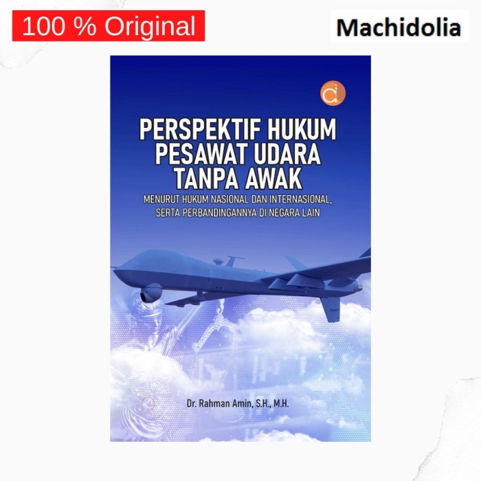 Perspektif Hukum Pesawat Udara Tanpa Awak -Rahman Amin
