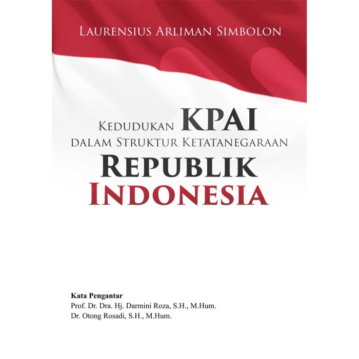 Kedudukan KPAI dalam Struktur Ketatanegaraan Republik Indonesia